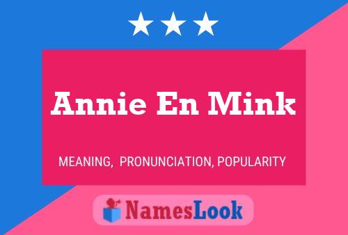 Annie En Mink Naam Poster