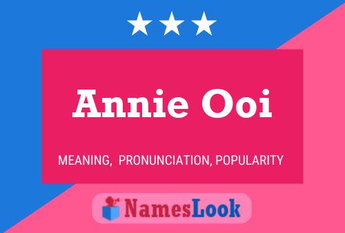 Annie Ooi Naam Poster