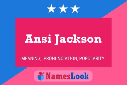 Ansi Jackson Naam Poster