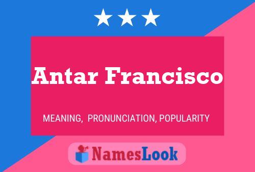 Antar Francisco Naam Poster