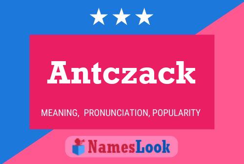 Antczack Naam Poster