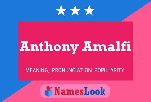 Anthony Amalfi Naam Poster