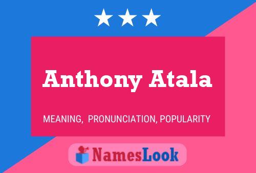 Anthony Atala Naam Poster