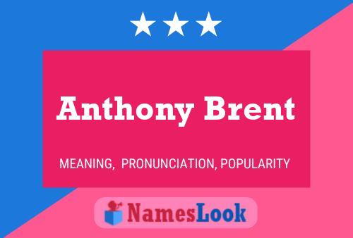 Anthony Brent Naam Poster