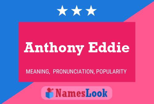 Anthony Eddie Naam Poster