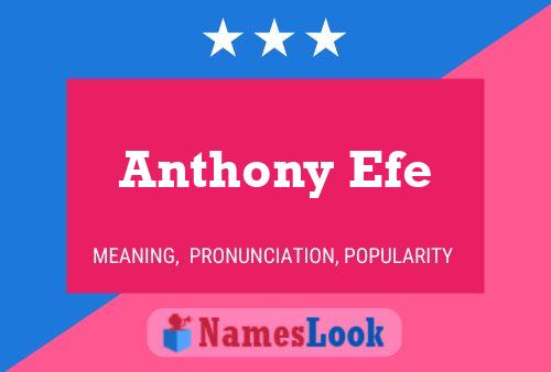 Anthony Efe Naam Poster