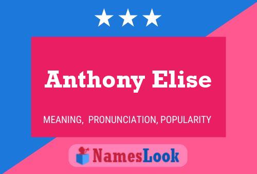 Anthony Elise Naam Poster