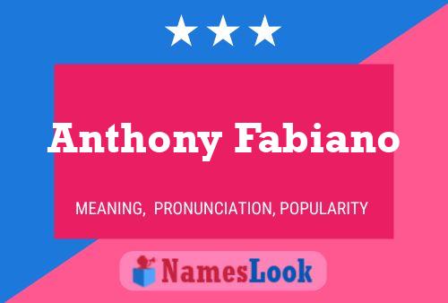 Anthony Fabiano Naam Poster