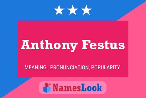 Anthony Festus Naam Poster