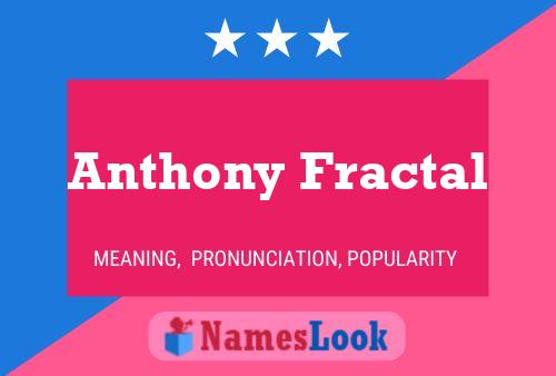 Anthony Fractal Naam Poster