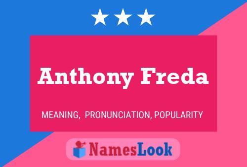 Anthony Freda Naam Poster