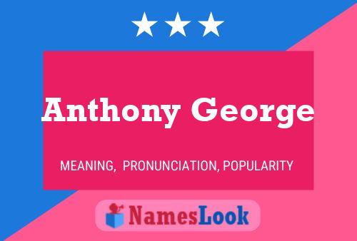 Anthony George Naam Poster