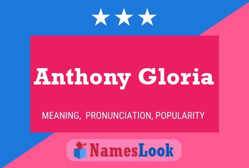 Anthony Gloria Naam Poster