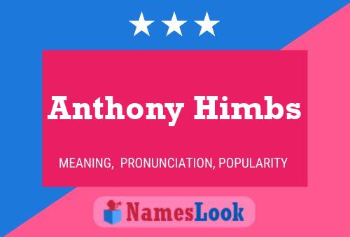 Anthony Himbs Naam Poster