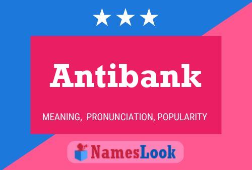 Antibank Naam Poster