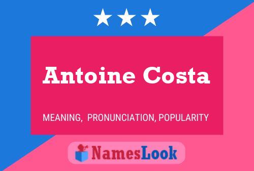 Antoine Costa Naam Poster