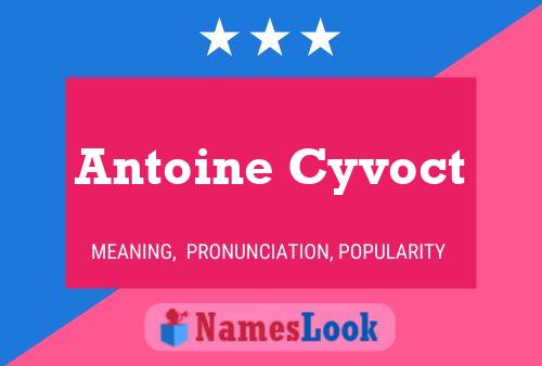 Antoine Cyvoct Naam Poster