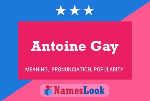 Antoine Gay Naam Poster