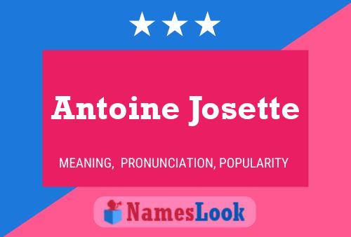 Antoine Josette Naam Poster