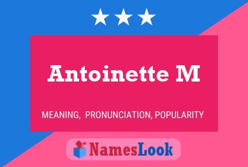 Antoinette M Naam Poster