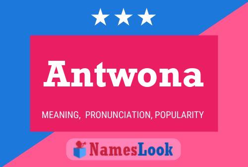 Antwona Naam Poster