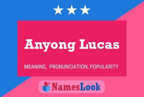 Anyong Lucas Naam Poster