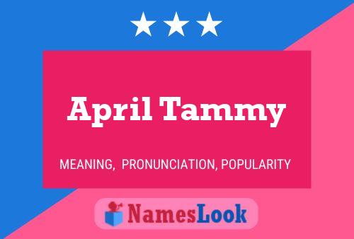 April Tammy Naam Poster