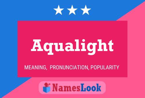 Aqualight Naam Poster