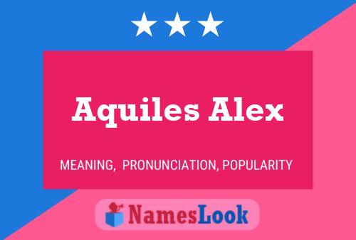 Aquiles Alex Naam Poster