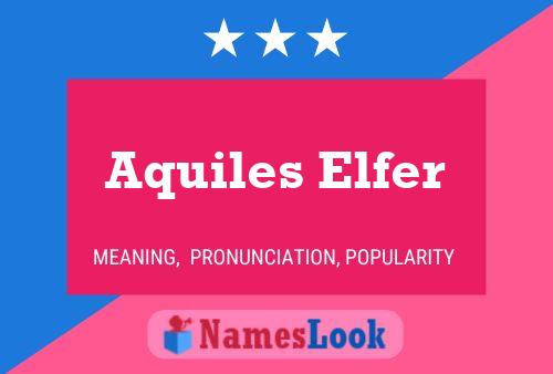 Aquiles Elfer Naam Poster