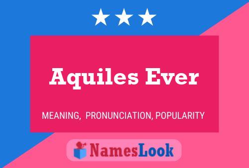 Aquiles Ever Naam Poster