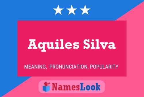 Aquiles Silva Naam Poster