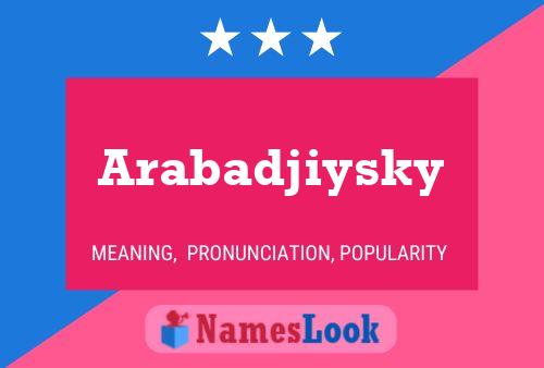 Arabadjiysky Naam Poster