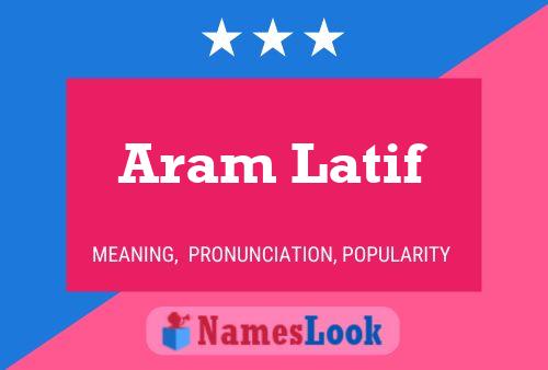 Aram Latif Naam Poster