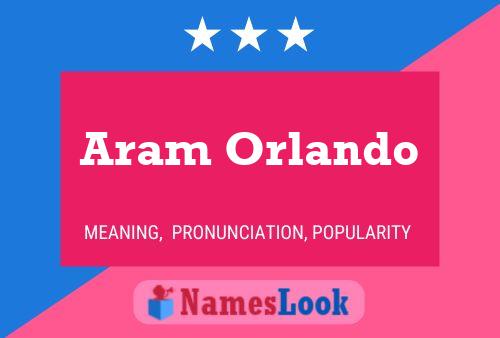 Aram Orlando Naam Poster