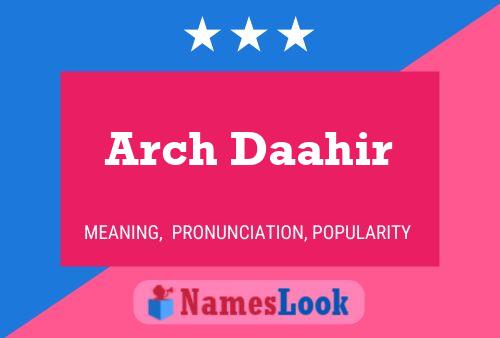 Arch Daahir Naam Poster