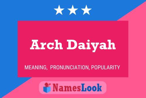 Arch Daiyah Naam Poster