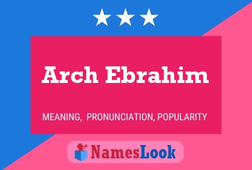 Arch Ebrahim Naam Poster