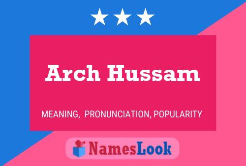 Arch Hussam Naam Poster