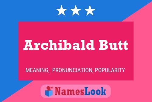 Archibald Butt Naam Poster