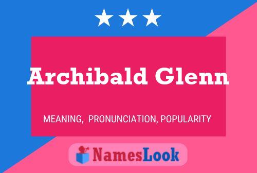 Archibald Glenn Naam Poster