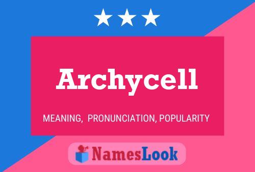 Archycell Naam Poster