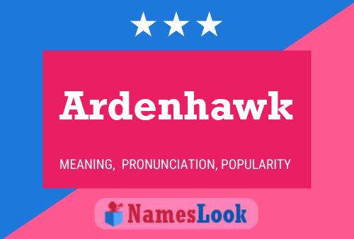 Ardenhawk Naam Poster