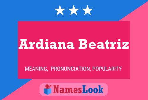 Ardiana Beatriz Naam Poster