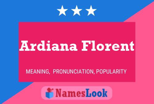 Ardiana Florent Naam Poster