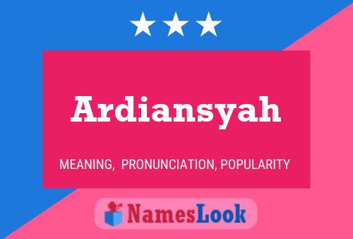 Ardiansyah Naam Poster