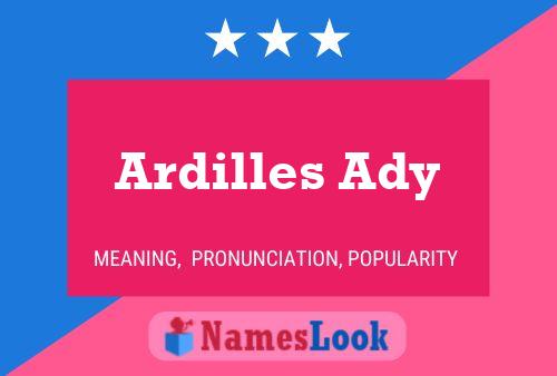 Ardilles Ady Naam Poster