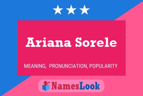 Ariana Sorele Naam Poster