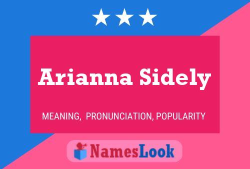 Arianna Sidely Naam Poster