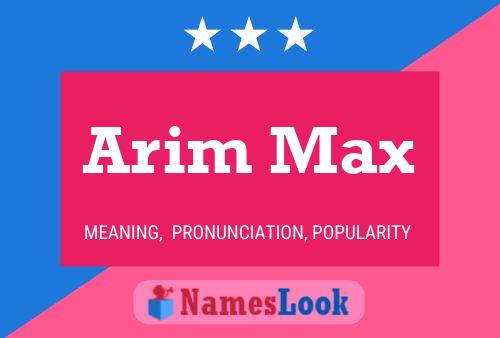 Arim Max Naam Poster